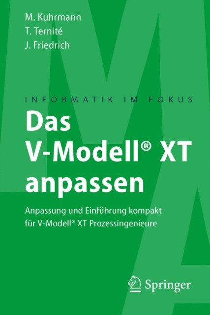 Jan Friedrich, Thomas Ternite, Marco Kuhrmann - Das V-Modell® XT anpassen, E-bok