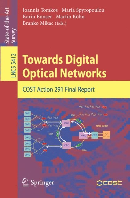 Branko Mikac, Martin Kohn, Karin Ennser, Maria Spyropoulou, Ioannis Tomkos - Towards Digital Optical Networks, E-bok