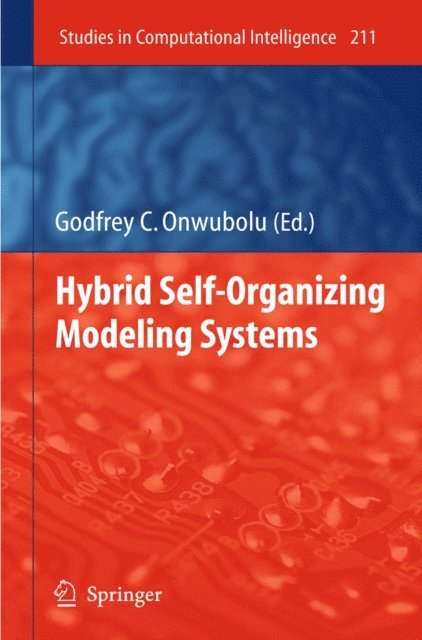 Godfrey C. Onwubolu - Hybrid Self-Organizing Modeling Systems, E-bok