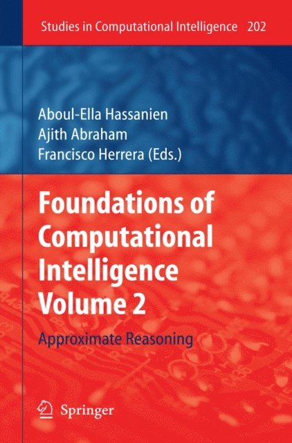 Francisco Herrera, Ajith Abraham, Aboul-Ella Hassanien - Foundations of Computational Intelligence Volume 2, E-bok