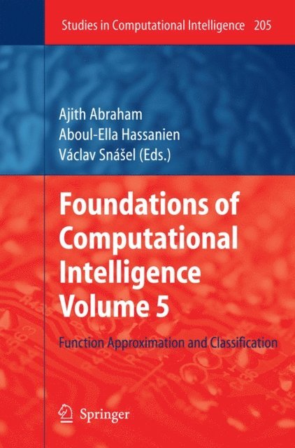 Vaclav Snasel, Aboul-Ella Hassanien, Ajith Abraham - Foundations of Computational Intelligence Volume 5, E-bok