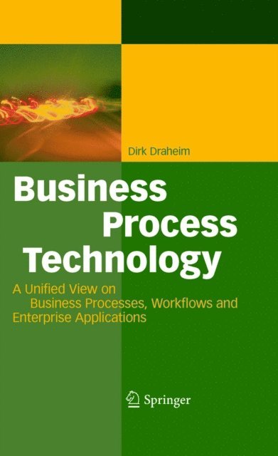 Dirk Draheim - Business Process Technology, E-bok