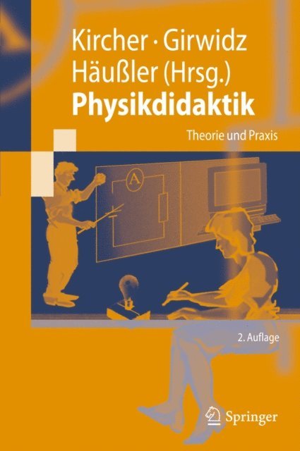 Peter Hauler, Raimund Girwidz, Ernst Kircher - Physikdidaktik, E-bok