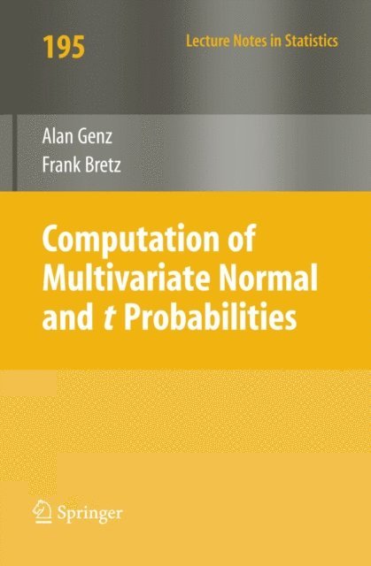 Frank Bretz, Alan Genz - Computation of Multivariate Normal and t Probabilities, E-bok