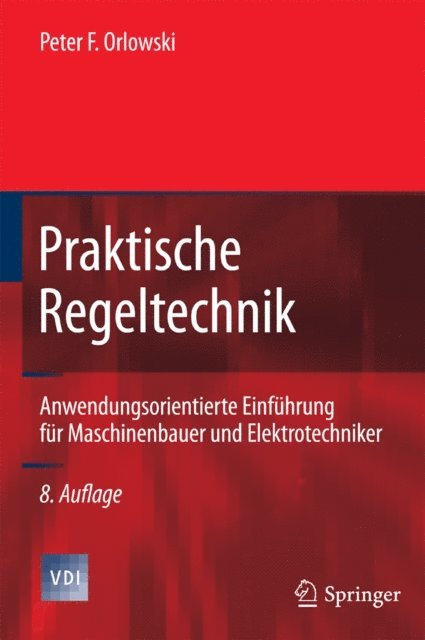 Peter F. Orlowski - Praktische Regeltechnik, E-bok