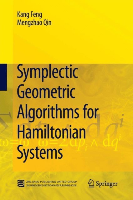 Mengzhao Qin, Kang Feng - Symplectic Geometric Algorithms for Hamiltonian Systems, E-bok