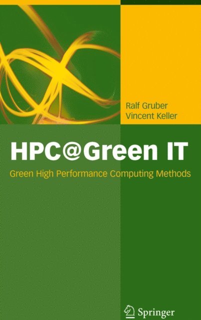 Vincent Keller, Ralf Gruber - HPC@Green IT, E-bok