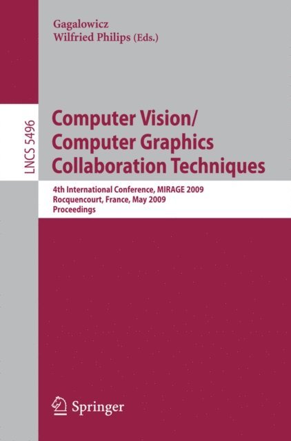 Wilfried Philips, Andre Gagalowicz - Computer Vision/Computer Graphics Collaboration Techniques, E-bok