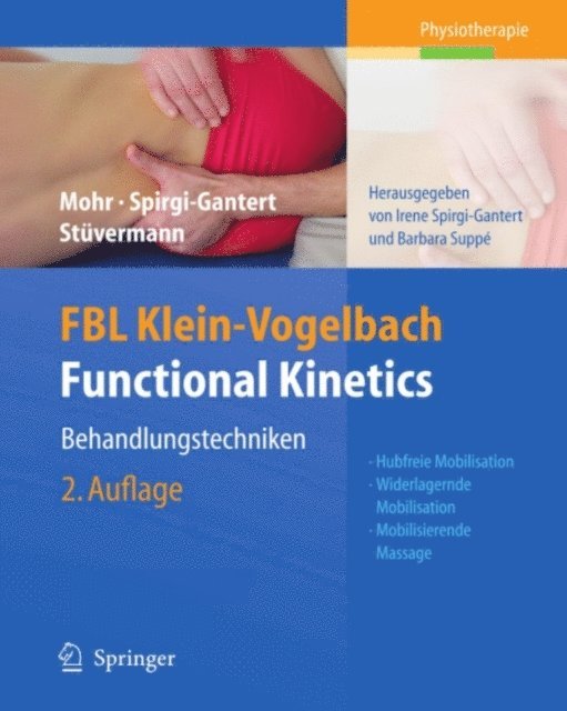 Ralf Stuvermann, Irene Spirgi-Gantert, Gerold Mohr, Susanne Klein-Vogelbach, Barbara Suppe, Irene Spirgi-Gantert - FBL Klein-Vogelbach Functional Kinetics: Behandlungstechniken, E-bok