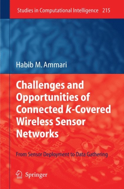 Habib M. Ammari - Challenges and Opportunities of Connected k-Covered Wireless Sensor Networks, E-bok. Tillgänglighet: Lägg i varukorg