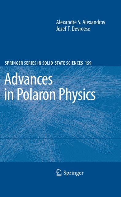 Jozef T. Devreese, Alexandre S. Alexandrov - Advances in Polaron Physics, E-bok