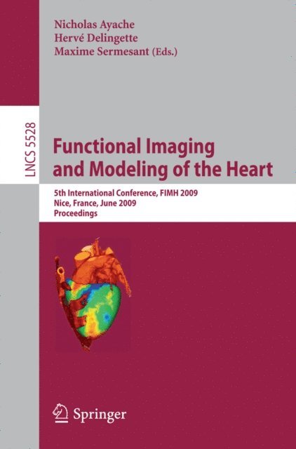 Maxime Sermesant, Herve Delingette, Nicholas Ayache - Functional Imaging and Modeling of the Heart, E-bok