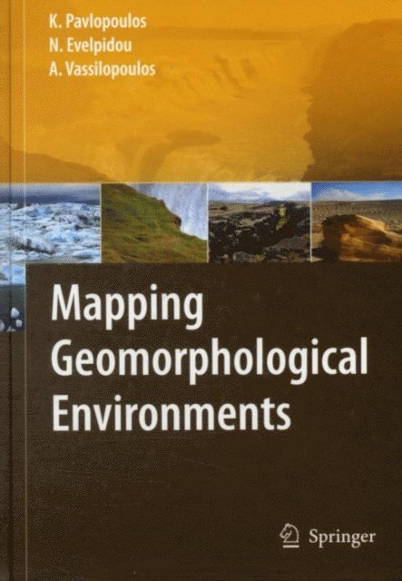 Andreas Vassilopoulos, Niki Evelpidou, Kosmas Pavlopoulos - Mapping Geomorphological Environments, E-bok