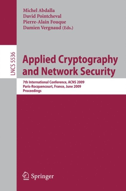 Damien Vergnaud, Pierre-Alain Fouque, David Pointcheval, Michel Abdalla - Applied Cryptography and Network Security, E-bok