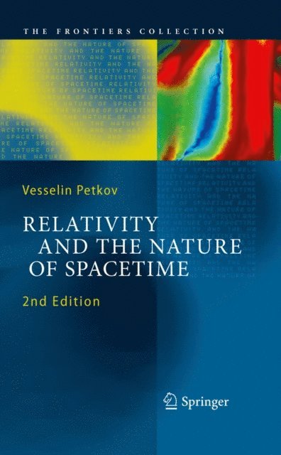 Vesselin Petkov - Relativity and the Nature of Spacetime, E-bok