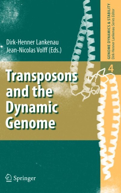 Jean-Nicolas Volff, Dirk-Henner Lankenau - Transposons and the Dynamic Genome, E-bok