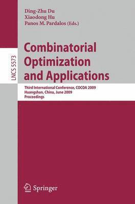 Ding-Zhu Du, Xiaodong Hu, Panos M. Pardalos - Combinatorial Optimization and Applications, Häftad