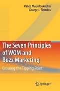 The Seven Principles of WOM and Buzz Marketing