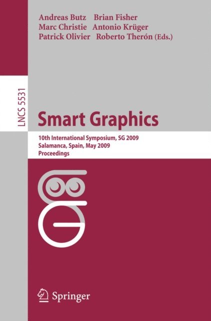 Roberto Theron, Patrick Olivier, Antonio Kruger, Marc Christie, Brian Fisher, Andreas Butz - Smart Graphics, E-bok
