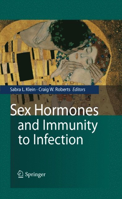 Craig Roberts, Sabra L. Klein - Sex Hormones and Immunity to Infection, E-bok