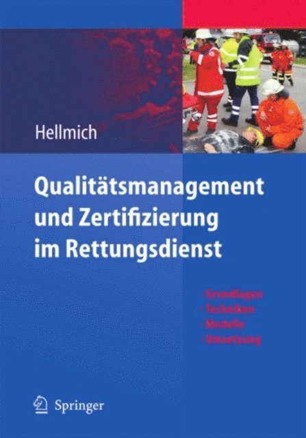 Christian Hellmich - Qualitätsmanagement und Zertifizierung im Rettungsdienst, E-bok