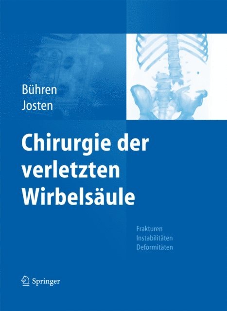 Christoph Josten, Volker Buhren - Chirurgie der verletzten Wirbelsäule, E-bok