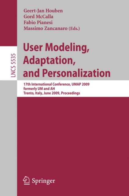 Massimo Zancanaro, Fabio Pianesi, Gord McCalla, Geert-Jan Houben - User Modeling, Adaptation, and Personalization, E-bok