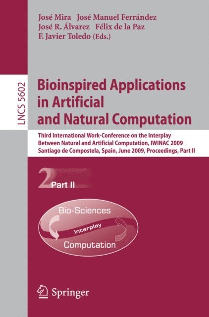 Javier Toledo, Felix Paz, Jose-Ramon Alvarez Sanchez, Jose M. Ferrandez, Jose Mira - Bioinspired Applications in Artificial and Natural Computation, E-bok