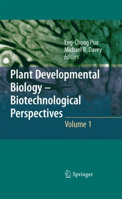 Michael R. Davey, Eng Chong Pua - Plant Developmental Biology - Biotechnological Perspectives, E-bok