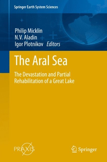 Igor Plotnikov, N.V. Aladin, Philip Micklin - Aral Sea, E-bok