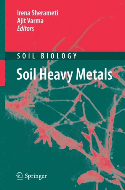 Ajit Varma, Irena Sherameti - Soil Heavy Metals, E-bok