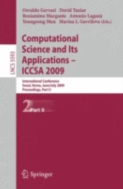 Youngsong Mun, Antonio Lagana, Beniamino Murgante, David Taniar, Osvaldo Gervasi - Computational Science and Its Applications - ICCSA 2009, E-bok