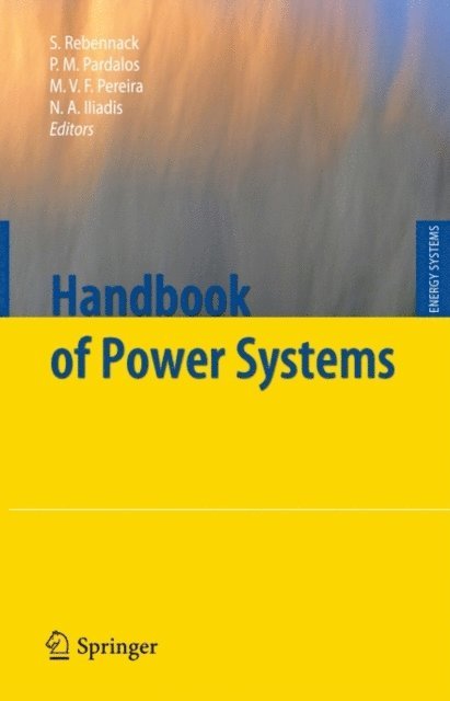 Niko A. Iliadis, Mario V. F. Pereira, Panos M. Pardalos, Steffen Rebennack - Handbook of Power Systems I, E-bok