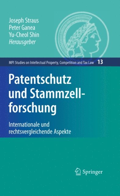 Yu-Cheol Shin, Peter Ganea, Joseph Straus - Patentschutz und Stammzellforschung, E-bok