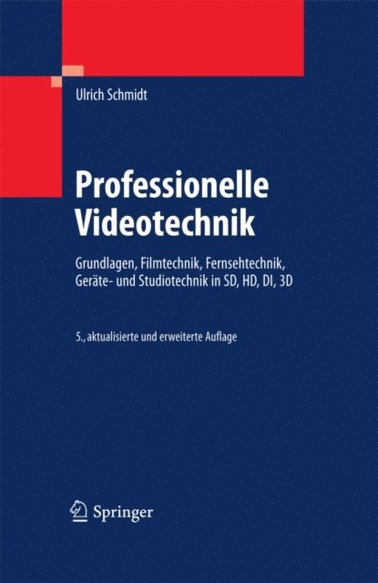 Ulrich Schmidt - Professionelle Videotechnik, E-bok