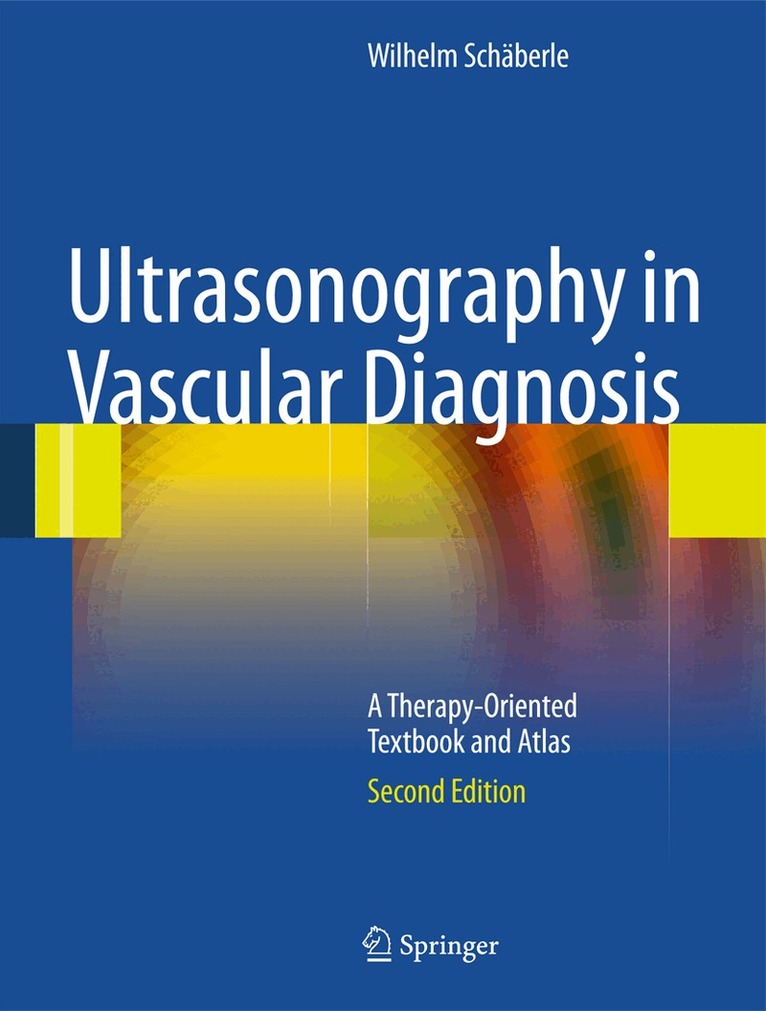 Wilhelm Schäberle - Ultrasonography in Vascular Diagnosis, Inbunden
