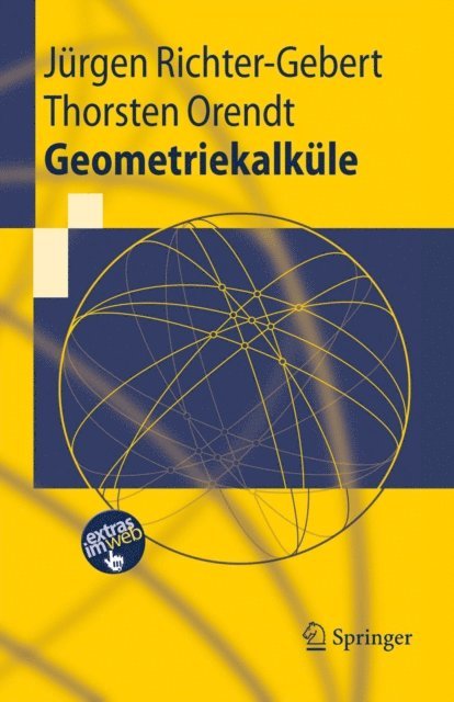 Thorsten Orendt, Jurgen Richter-Gebert - Geometriekalküle, E-bok