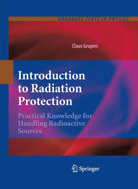 Claus Grupen - Introduction to Radiation Protection, E-bok