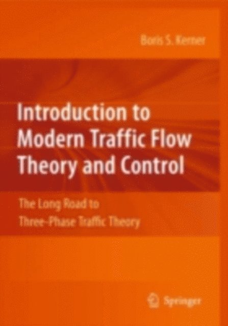 Boris S. Kerner - Introduction to Modern Traffic Flow Theory and Control, E-bok
