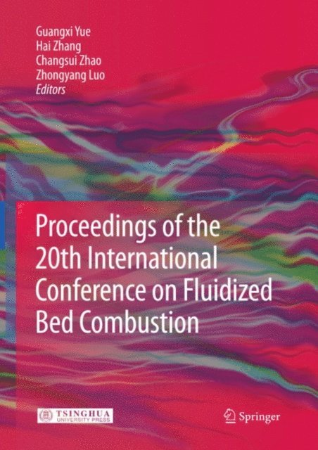 Zhongyang Luo, Changsui Zhao, Hai Zhang, Guangxi Yue - Proceedings of the 20th International Conference on Fluidized Bed Combustion, E-bok