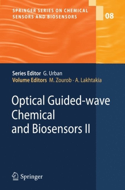 Akhlesh Lakhtakia, Mohammed Zourob - Optical Guided-wave Chemical and Biosensors II, E-bok