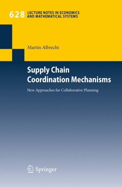 Martin Albrecht - Supply Chain Coordination Mechanisms, E-bok