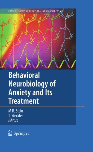 Thomas Steckler, Murray B. Stein - Behavioral Neurobiology of Anxiety and Its Treatment, E-bok