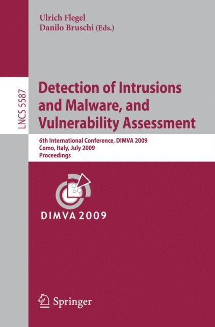 Danilo Bruschi, Ulrich Flegel - Detection of Intrusions and Malware, and Vulnerability Assessment, E-bok