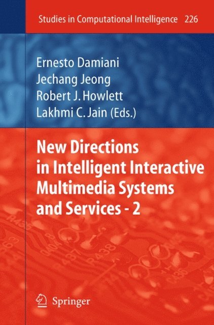 Jechang Jeong, Ernesto Damiani - New Directions in Intelligent Interactive Multimedia Systems and Services - 2, E-bok