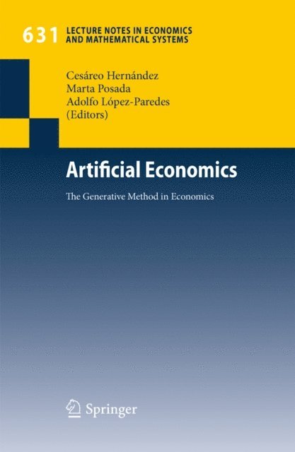 Adolfo Lopez-Paredes, Marta Posada, Cesareo Hernandez - Artificial Economics, E-bok