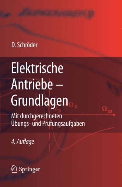 Dierk Schroder - Elektrische Antriebe - Grundlagen, E-bok