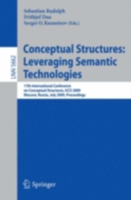 Sergei O. Kuznetsov, Frithjof Dau, Sebastian Rudolph - Conceptual Structures: Leveraging Semantic Technologies, E-bok