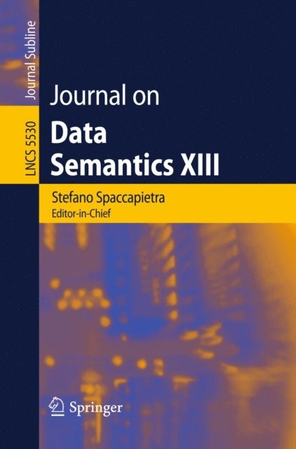 Il-Yeol Song - Journal on Data Semantics XIII, E-bok