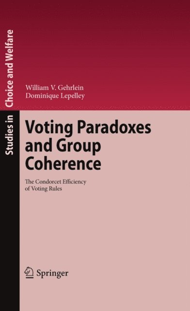 Dominique Lepelley, William V. Gehrlein - Voting Paradoxes and Group Coherence, E-bok